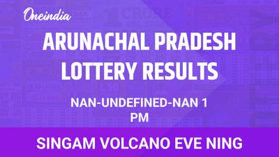Arunachal Pradesh Singam Volcano Eve Ning Winners 0000-00-00 Sunday Draw