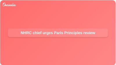 Paris Principles review urged by NHRC chief at Raisina Dialogue amid global conflicts