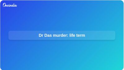 Dr Vandana Das hospital murder: Teacher G Sandeep gets life term; prosecution plans death penalty appeal