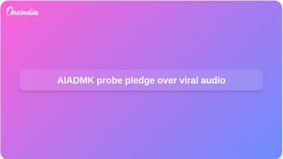 AIADMK viral audio probe pledge: Edappadi K Palaniswami challenges M K Stalin over A Raja remark