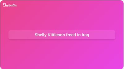 Shelly Kittleson release in Iraq confirmed after Baghdad kidnapping, Iraqi official says