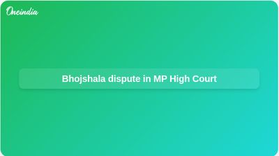 Bhojshala dispute: Muslim side cites 1935 Dhar order, questions PILs in Madhya Pradesh High Court