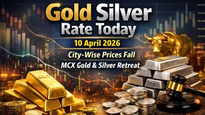 Gold Silver Rate Today, 10 April 2026: City-Wise Prices in Delhi, Mumbai, Chennai; MCX Gold, Silver Slip