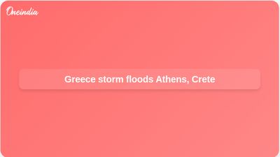 Greece storm front brings gale-force winds, flooding, and Saharan dust red skies over Crete
