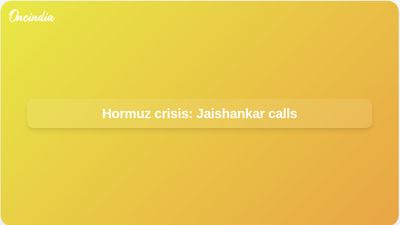 Strait of Hormuz crisis: Jaishankar speaks with Israels Gideon Saar and Australias Penny Wong