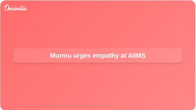 AIIMS Rajkot convocation: President Murmu urges innovation while keeping compassion in medicine