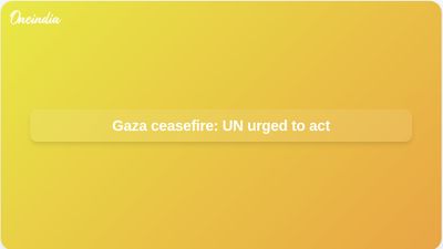Gaza ceasefire: UN Security Council urged to press Hamas to disarm and Israel to comply