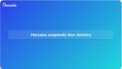 Sex ratio improvement: Haryana suspends four doctors over monitoring and performance lapses