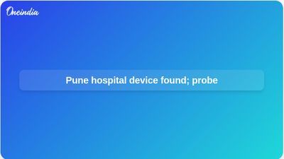 Pune hospital bomb-like device found in Hadapsar; BDDS neutralises object, ATS probes