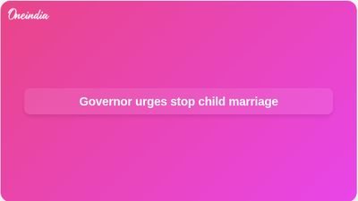 Stop child marriage campaign urged by Uttar Pradesh Governor Anandiben Patel for colleges