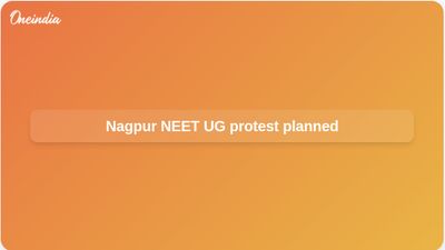 NEET UG paper leak protest in Nagpur seeks Dharmendra Pradhan resignation