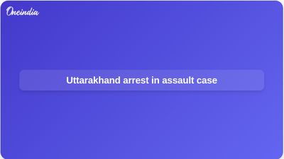 Uttarakhand Police arrest man after alleged assault on eight-month pregnant wife
