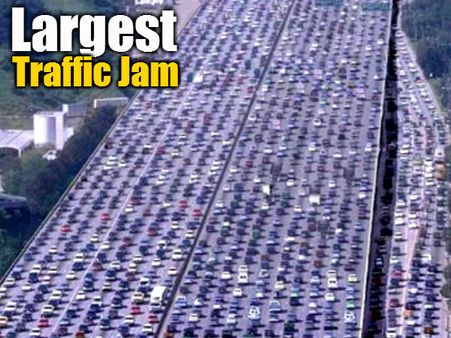 વિશ્વનું સૌથી લાંબુ ટ્રાફિક જામ વિશ્વનું સૌથી લાંબુ ટ્રાફિક જામ