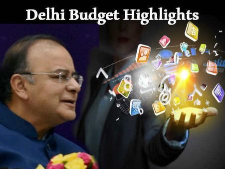 Budget Highlights: જાણો જેટલીએ શું-શું આપ્યું દિલ્હીને