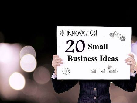 નાનો બિઝનેસ શરૂ કરવા માટે બેસ્ટ 20 આઇડિયા