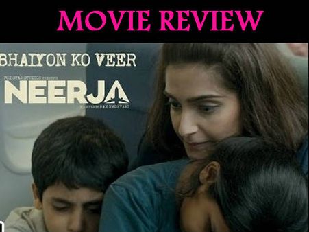 Review નીરજા: ના ગદ્દર...ના દબંગ...આ છે રિયલ હિરો નીરજા