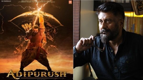 આદિપુરૂષ વિવદા પર વિવેક અગ્નિહોત્રીએ તોડી ચુપ્પી, કહ્યું- આસ્થાને ઠેસ પહોંચાડવી મહા પાપ