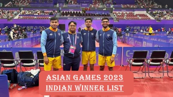 Asian Games Indian Winner List : ભારતે એશિયન ગેમ્સમાં જીત્યા 71 મેડલ, જાણો કોને કઇ રમતમાં મળ્યો મેડલ