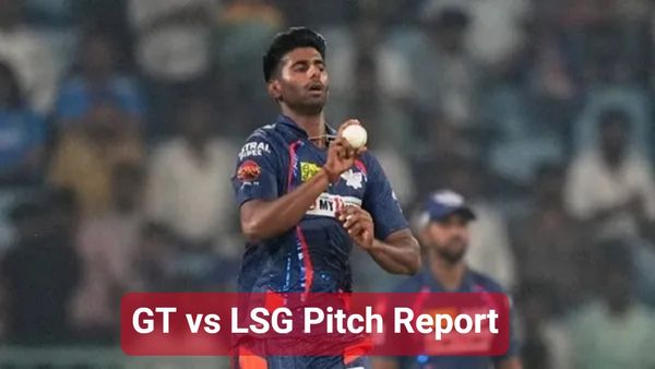 GT vs LSG Pitch Report: ગુજરાત સાથે ટકરાશે લખનઉ, જાણો પિચ રિપોર્ટ