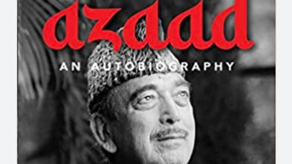 Ghulam Nabi Azad: कांग्रेस के वफादार 'गुलाम' की 'आजाद' कहानियां