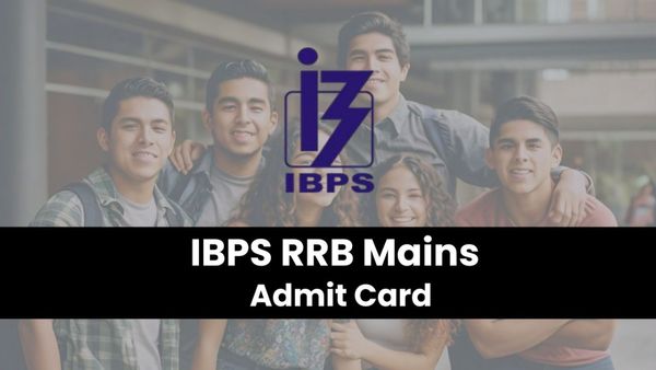 IBPS RRB 2024: आरआरबी क्लर्क मेन्स एडमिट कार्ड ibps.in पर हुआ जारी, यहां देखें डाउनलोड करने के स्टेप्स