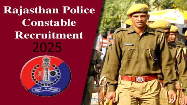 Rajasthan Police Constable Bharti 2025: राजस्‍थान पुलिस में 9617 कांस्‍टेबलों पदों पर भर्ती, जानें पूरी डिटेल