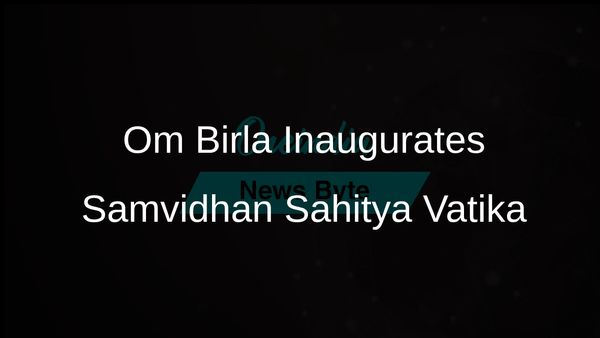 Future Generations Will Cherish Democracy Through Samvidhan Sahitya Vatika, Says Om Birla