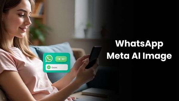WhatsApp Meta AI से कैसे बनवाएं मनचाही इमेज? यहां जानिए ऐसे देना है फोटो बनवाने के लिए इंस्ट्रक्शन