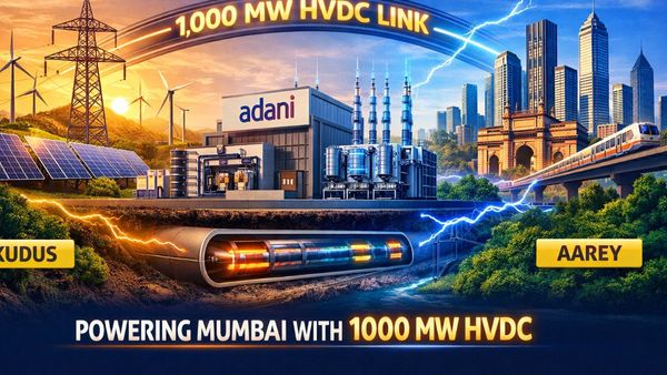 मुंबई को मिली 1000 मेगावॉट की नई ताकत, अडानी का HVDC प्रोजेक्ट शुरू-अब बढ़ेगी क्लीन एनर्जी सप्लाई