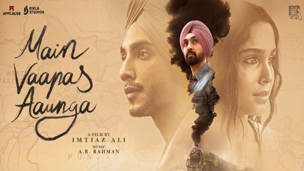 Main Vaapas Aaunga Review: बंटवारे के दर्द में दिखी अधूरे प्यार की टीस, इम्तियाज अली की न भुलाई जाने वाली फिल्