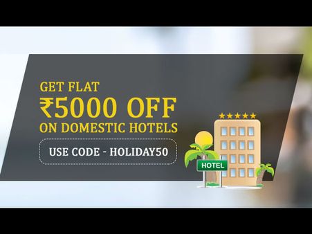 LONG INDEPENDENCE DAY WEEKEND! Get Flat Rs.5000 Off On Domestic Hotel Bookings