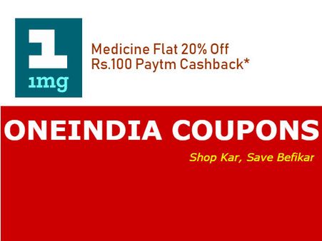 1MG PHARMACY: Medicine Flat 20% Off + Rs.100 Paytm Cashback*