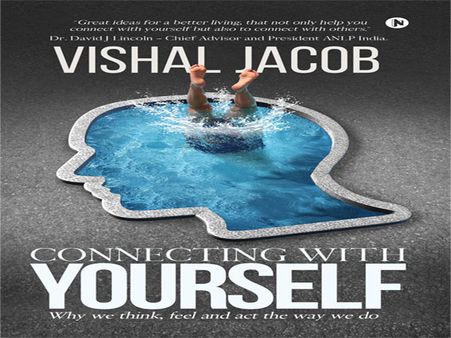 “Connecting With Yourself”: Vishal Jacob’s Pursuit To Unveil The Key To Find Your Authentic Self
