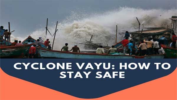 Cyclone Vayu: A list of do's and don'ts to stay safe
