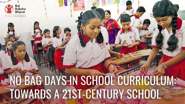 No Bag Days in school curriculum: Towards a 21st-century school