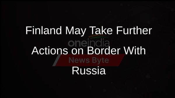 Finland May Take Further Actions on Border With Russia