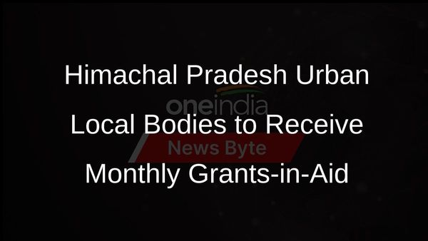 Himachal Pradesh Urban Local Bodies to Receive Monthly Grants-in-Aid