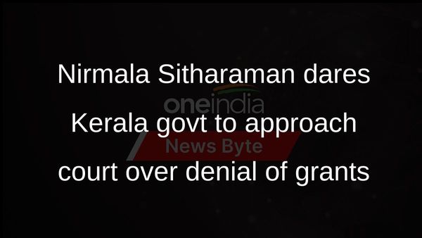 Nirmala Sitharaman rubbishes Kerala govts allegations of Centre denying grants, dares them to approach court