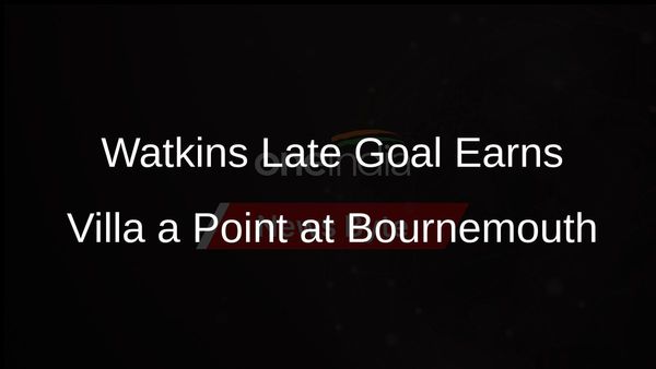 Aston Villa Rescues Dramatic 2-2 Draw Against Bournemouth