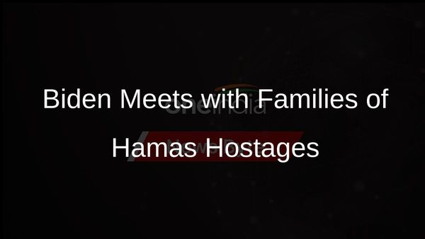 Biden Meets Families of Americans Taken Hostage by Hamas