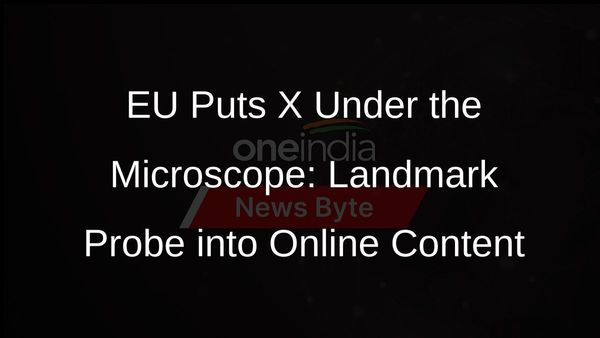 EU Takes Aim at X in Landmark Tech Investigation