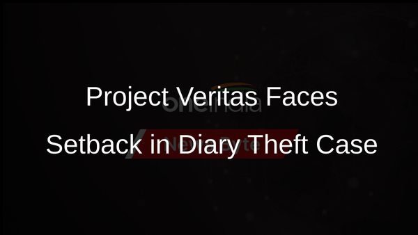 Judge Rejects Project Veritass Attempt to Block Access to Documents in Diary Theft Case