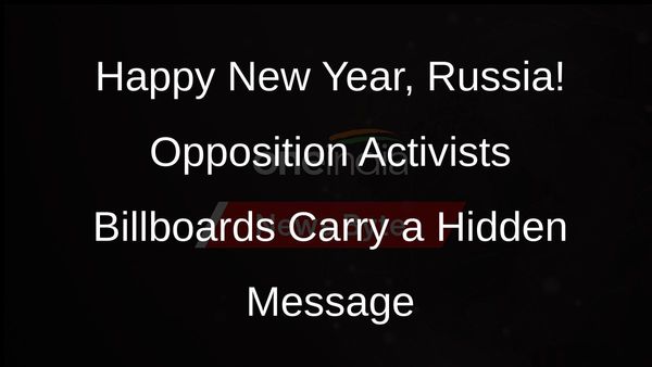 Billboards with a Twist: Russian Opposition Activists Creative Campaign against Putin