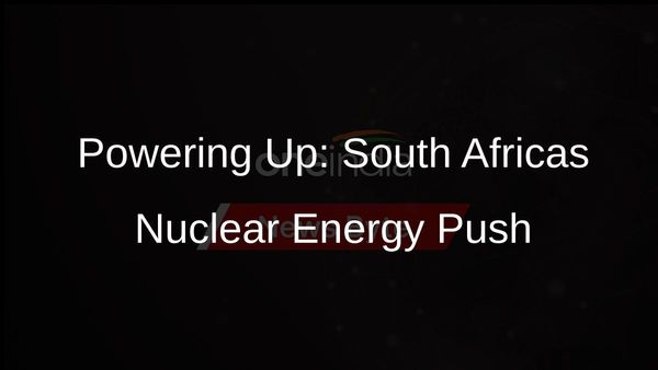 South Africas Nuclear Gamble: New Power Stations Amid Energy Crisis