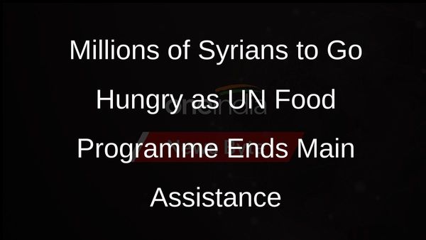 UN World Food Programme to End Main Assistance Programme in Syria