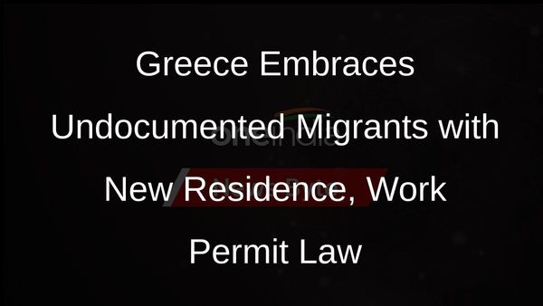 Greece Grants Residence, Work Permits to Undocumented Migrants Amid Labour Shortage
