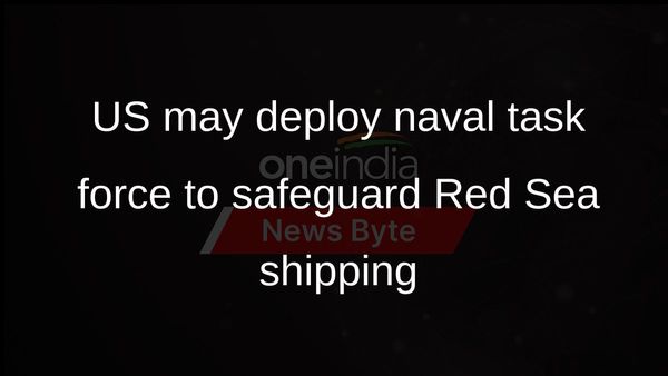 US may establish naval task force to escort ships in Red Sea