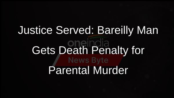 Man Sentenced to Death for Killing Parents in Bareilly, UP