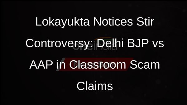 Delhi BJP Claims Lokayukta Notices to Ex-AAP Ministers Sisodia, Jain in Classroom Scam