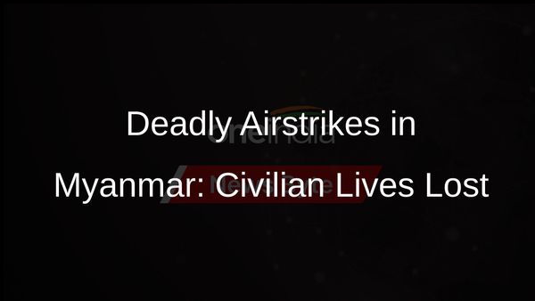 Myanmar Airstrikes Kill 17 Civilians in Sagaing Region